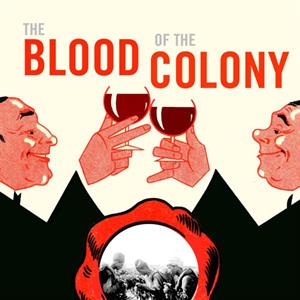 The Blood of the Colony