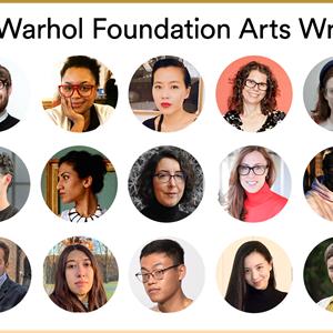 The Andy Warhol Foundation Arts Writers Grant Announces 2021 Grantees