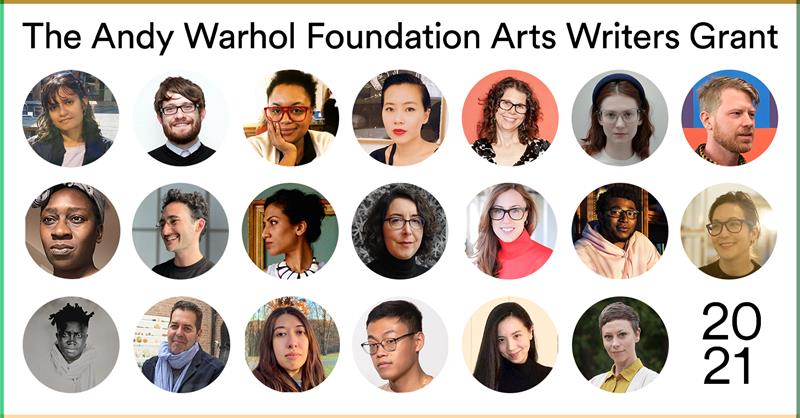 The Andy Warhol Foundation Arts Writers 2021 Grantees